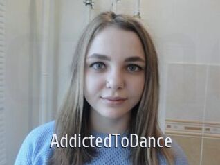 AddictedToDance