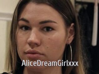 AliceDreamGirlxxx