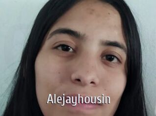 Alejayhousin