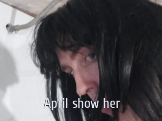 April_show_her