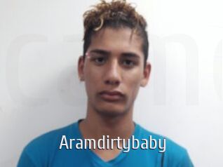 Aramdirtybaby