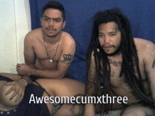 Awesomecumxthree