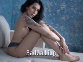 BadGalLilyy