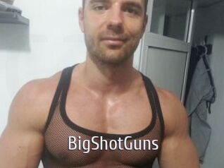 BigShotGuns