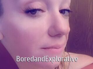 BoredandExplorative