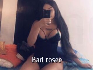 Bad_rosee