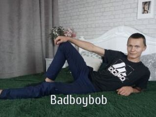 Badboybob