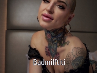 Badmilftiti