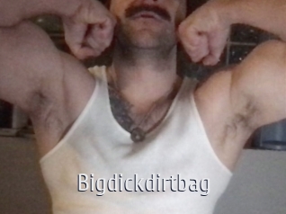 Bigdickdirtbag