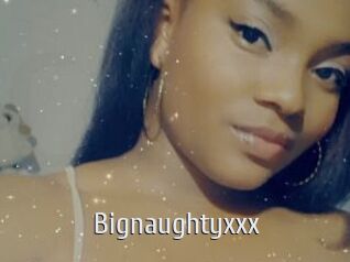 Bignaughtyxxx