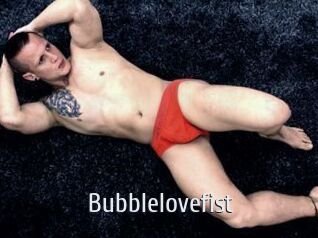 Bubblelovefist