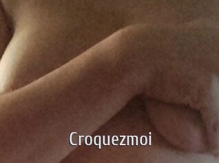 Croquezmoi