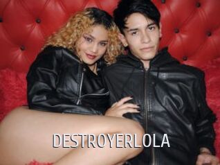 DESTROYERLOLA