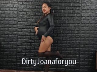 DirtyJoanaforyou