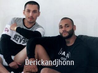 Derickandjhonn