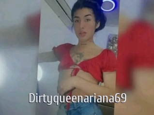 Dirtyqueenariana69