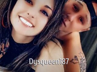 Dysqueen187