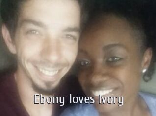 Ebony_loves_Ivory