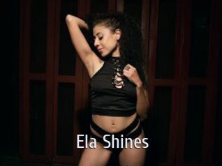 Ela_Shines