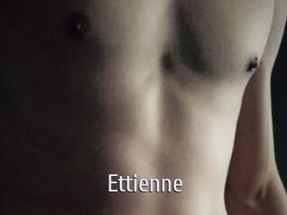 Ettienne