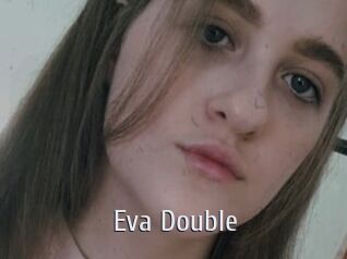 Eva_Double