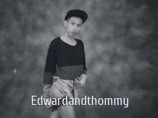 Edwardandthommy