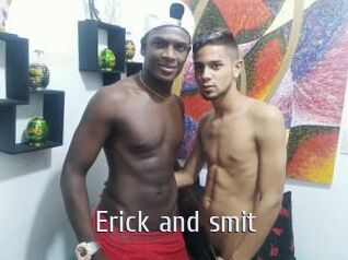 Erick_and_smit