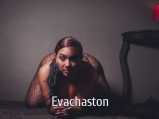 Evachaston