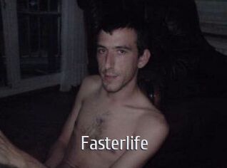 Fasterlife