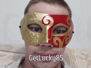 GetLucky85