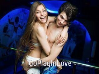 GoPlayInLove