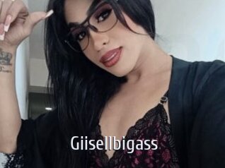 Giisellbigass