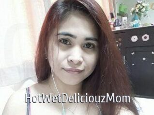 HotWetDeliciouzMom