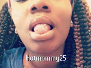 Hotmommy25