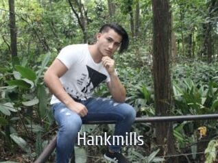 Hankmills