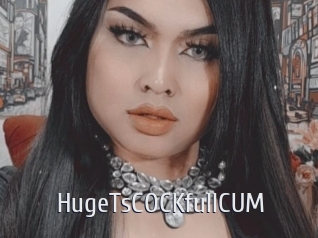 HugeTsCOCKfullCUM