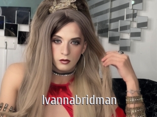 Ivannabridman