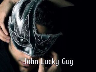 John_Lucky_Guy