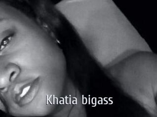 Khatia_bigass