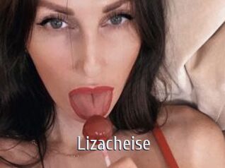 Lizacheise