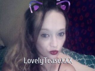 LovelyTeaseXXX