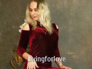 Livingforlove