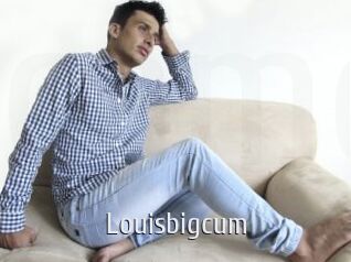 Louisbigcum