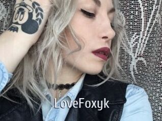 LoveFoxyk