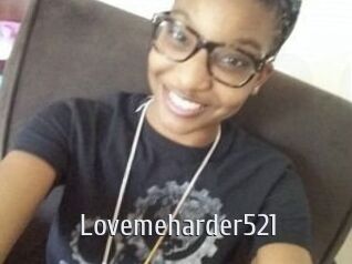 Lovemeharder521