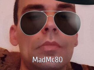 MadMc80