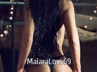 MaiaraLove69