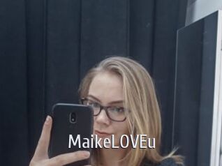 MaikeLOVEu