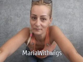 MariaWithwigs