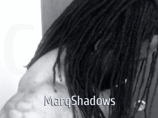 MarqShadows